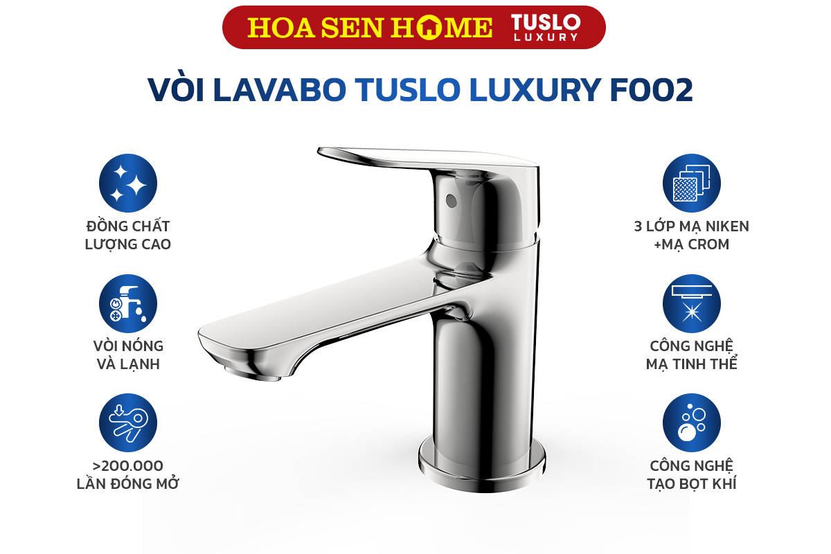 Vòi lavabo nóng lạnh TUSLO LUXURY F002