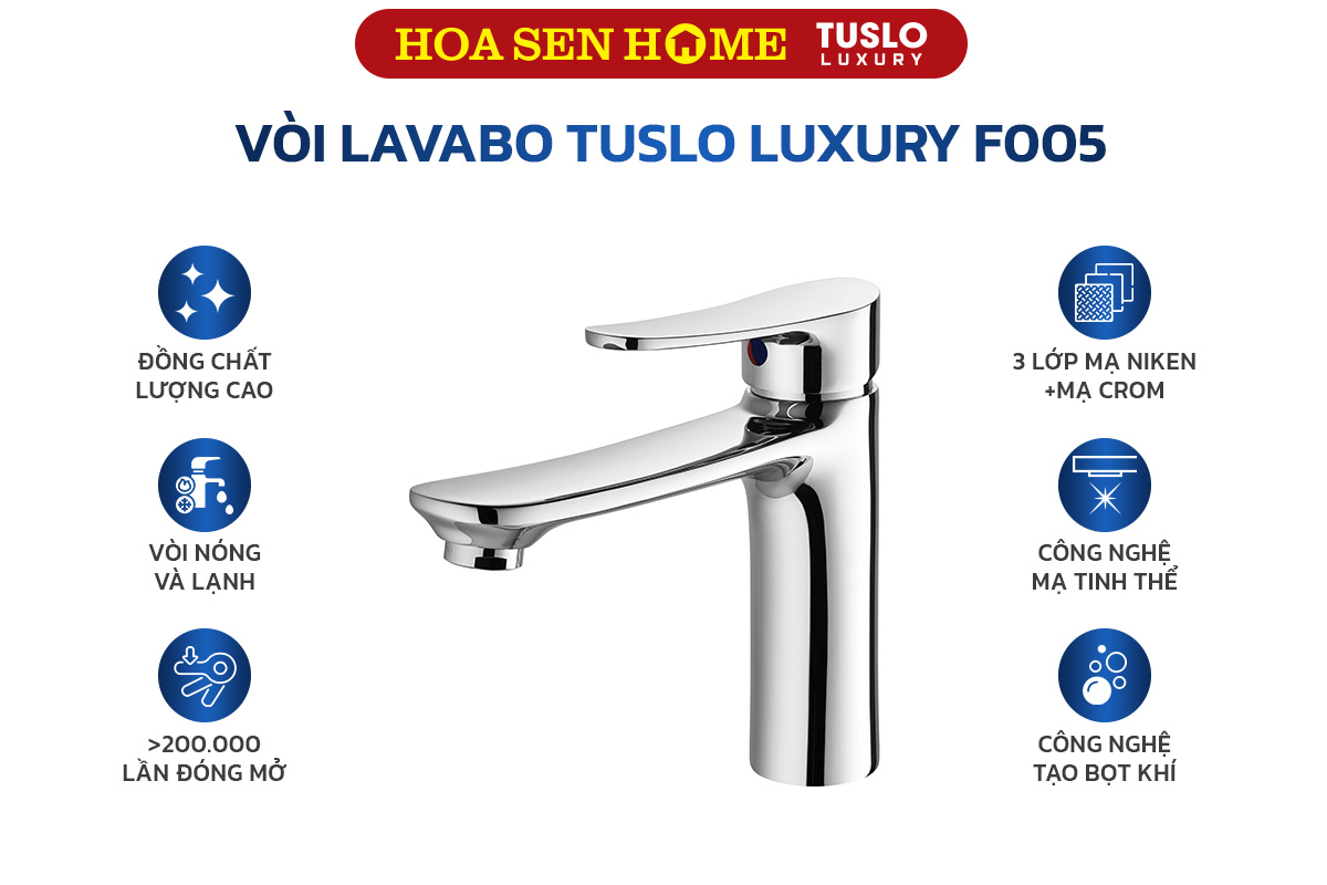 Vòi lavabo nóng lạnh TUSLO LUXURY F005