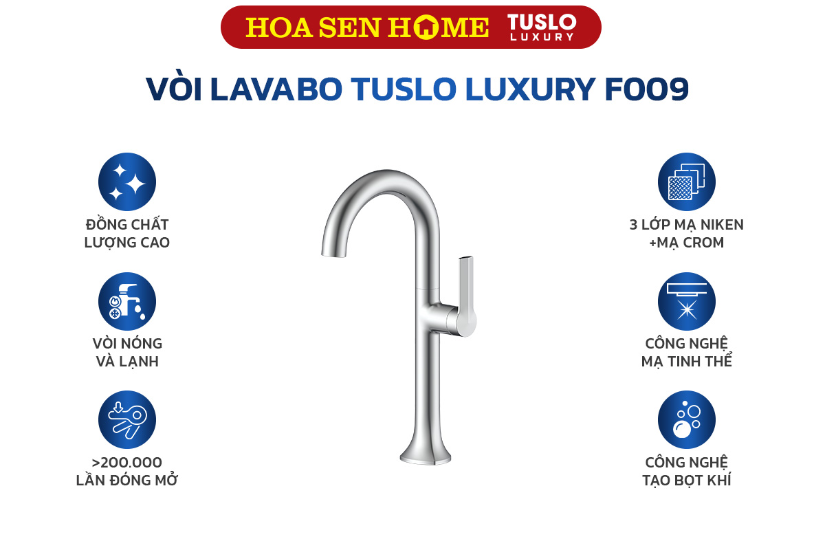 Vòi lavabo nóng lạnh TUSLO LUXURY F009